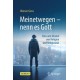 Meinetwegen – nenn es Gott: Sinn und Unsinn von Religion und Religiositat