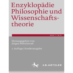 Enzyklopadie Philosophie und Wissenschaftstheorie: Bd. 7: Re–Te