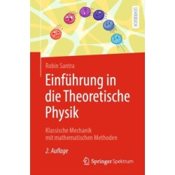 Einfuhrung in die Theoretische Physik: Klassische Mechanik mit mathematischen Methoden
