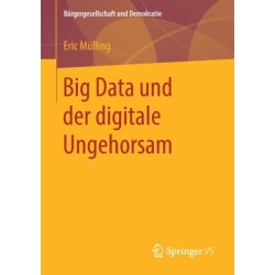 Big Data und der digitale Ungehorsam