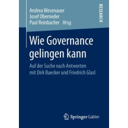 Wie Governance gelingen kann: Auf der Suche nach Antworten mit Dirk Baecker und Friedrich Glasl