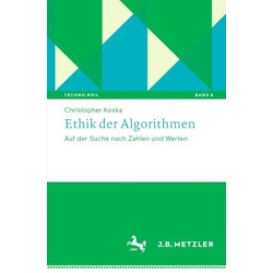 Ethik der Algorithmen: Auf der Suche nach Zahlen und Werten