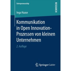 Kommunikation in Open Innovation-Prozessen von kleinen Unternehmen