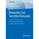 Dementia Care Sensitive Demands: Soziale, medizinische und pflegerische Bedarfslagen von Menschen mit Demenz