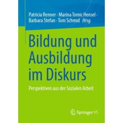 Bildung und Ausbildung im Diskurs: Perspektiven aus der Sozialen Arbeit