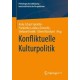 Konfliktuelle Kulturpolitik