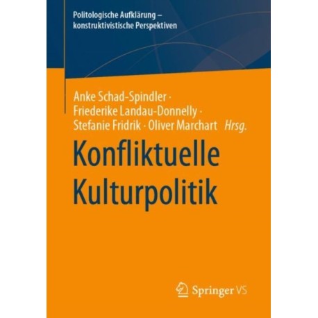Konfliktuelle Kulturpolitik