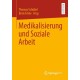 Medikalisierung und Soziale Arbeit