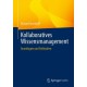 Kollaboratives Wissensmanagement: Grundlagen und Fallstudien
