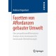Facetten von Affordanzen gebauter Umwelt: Eine perspektivendifferenzierte Analyse eines Innenraums fur kommunale Dienstleistungen