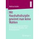 Mit Haushaltsdisziplin gewinnt man keine Wahlen: Okonomische Analyse der Reform des offentlichen Haushalts- und Rechnungswesens