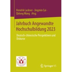 Jahrbuch Angewandte Hochschulbildung 2023: Deutsch-chinesische Perspektiven und Diskurse