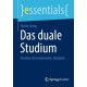 Das duale Studium: Struktur. Besonderheiten. Beispiele.