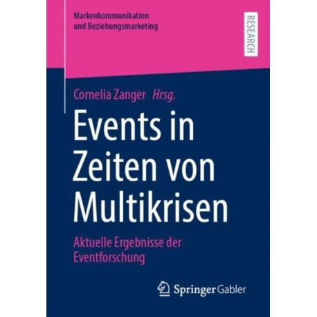 Events in Zeiten von Multikrisen: Aktuelle Ergebnisse der Eventforschung