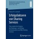 Erfolgsfaktoren von Sharing Services: Eine empirische Analyse der Nutzungs- und Erfolgsdeterminanten von Bike Sharing Services