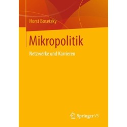 Mikropolitik: Netzwerke und Karrieren