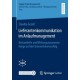 Lieferantenkommunikation im Anlaufmanagement: Bestandteile und Wirkungszusammenhange auf den Unternehmenserfolg