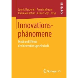 Innovationsphanomene: Modi und Effekte der Innovationsgesellschaft