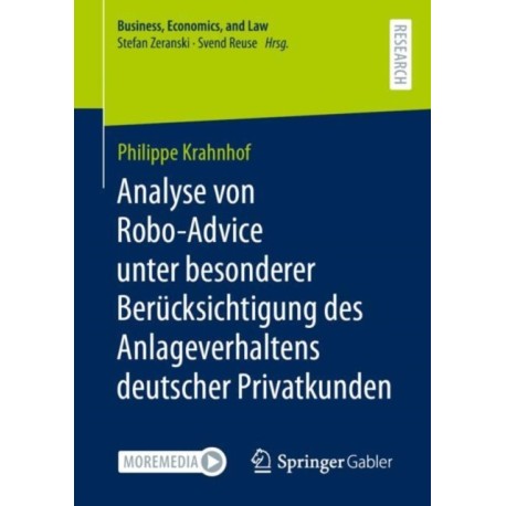 Analyse von Robo-Advice unter besonderer Berucksichtigung des Anlageverhaltens deutscher Privatkunden
