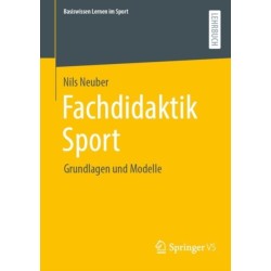 Fachdidaktik Sport: Grundlagen und Modelle