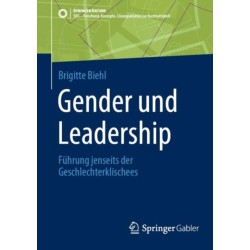 Gender und Leadership: Fuhrung jenseits der Geschlechterklischees