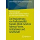 Zur Neujustierung von Professionalitat Sozialer Arbeit zwischen Adressat*innen, Institutionen und Gesellschaft