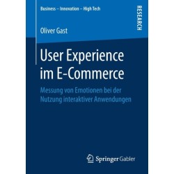 User Experience im E-Commerce: Messung von Emotionen bei der Nutzung interaktiver Anwendungen