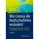 Wie Corona die Hochschullehre verandert: Erfahrungen und Gedanken aus der Krise zum zukunftigen Einsatz von eLearning