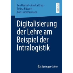 Digitalisierung der Lehre am Beispiel der Intralogistik