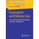 Hospizarbeit und Palliative Care: Zum wechselseitigen Arbeitsverhaltnis von Haupt- und Ehrenamt