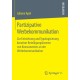 Partizipative Werbekommunikation: Zur Entstehung und Typologisierung kreativer Beteiligungsformen von Konsumenten an der Werbekommunikation