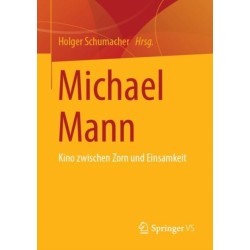 Michael Mann: Kino zwischen Zorn und Einsamkeit