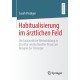 Habitualisierung im arztlichen Feld: Die facharztliche Weiterbildung in Struktur und kultureller Praxis am Beispiel der Chirurgie