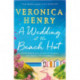 A Wedding at the Beach Hut: The feel-good read of the summer from the Sunday Times top-ten bestselling author