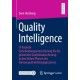 Quality Intelligence: IT-basierte Entscheidungsunterstutzung fur die praventive Qualitatsabsicherung in den fruhen Phasen des Fahrzeugentwicklungsprozesses