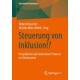 Steuerung von Inklusion!?: Perspektiven auf Governance Prozesse im Schulsystem