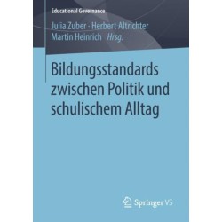 Bildungsstandards zwischen Politik und schulischem Alltag