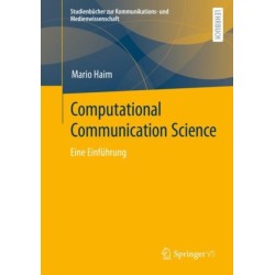 Computational Communication Science: Eine Einfuhrung
