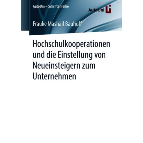 Hochschulkooperationen und die Einstellung von Neueinsteigern zum Unternehmen