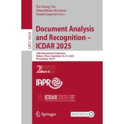 Document Analysis and Recognition – ICDAR 2025: 19th International Conference, Wuhan, China, September 16–21, 2025, Proceedings, Part II