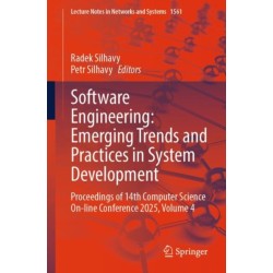Software Engineering: Emerging Trends and Practices in System Development: Proceedings of 14th Computer Science On-line Conference 2025, Volume 4