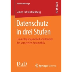 Datenschutz in drei Stufen: Ein Auslegungsmodell am Beispiel des vernetzten Automobils