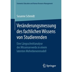 Veranderungsmessung des fachlichen Wissens von Studierenden: Eine Langsschnittanalyse des Wissenserwerbs in einem latenten Mehrebenenmodell