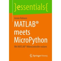 MATLAB® meets MicroPython: Mit MATLAB® Mikrocontroller nutzen