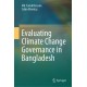 Evaluating Climate Change Governance in Bangladesh