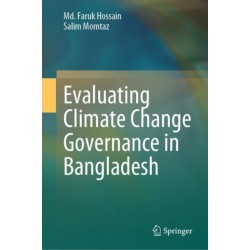 Evaluating Climate Change Governance in Bangladesh