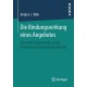Die Bindungswirkung eines Angebotes: Eine rechtsvergleichende Studie mit einem Vorschlag de lege ferenda