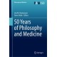 50 Years of Philosophy and Medicine