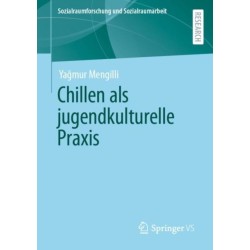 Chillen als jugendkulturelle Praxis