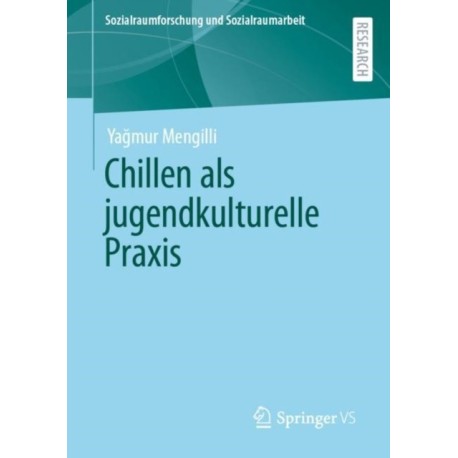 Chillen als jugendkulturelle Praxis